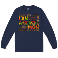 Navy i am a black mom Long Sleeve Tee - LillyAllenDesigns