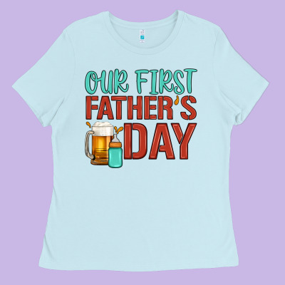 Our First Father's Day Ladies Tee Designed By Artiststas