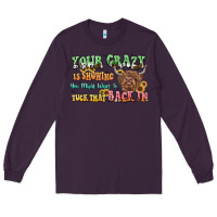 Plum your crazy is showing cow Long Sleeve Tee - LillyAllenDesigns