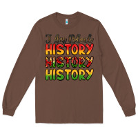 Chestnut i am black history Long Sleeve Tee - LillyAllenDesigns