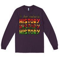 Plum i am black history Long Sleeve Tee - LillyAllenDesigns