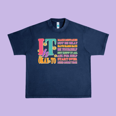 It Is Okay To Urban Heavy Tee Designed By Jahusdesignshop