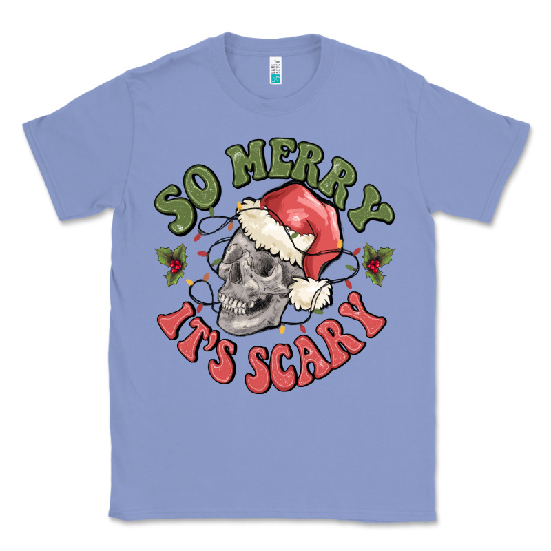 So Merry It's Scary Classic Tee by MaliasSmallBusiness | Teevron