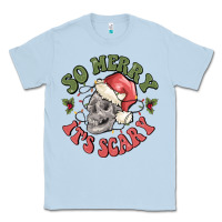Dusty Blue so merry it's scary Classic Tee - MaliasSmallBusiness