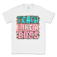 White teach like a boss Classic Tee - NancyCooperArtShop