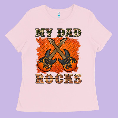 My Dad Rock Ladies Tee Designed By Artiststas