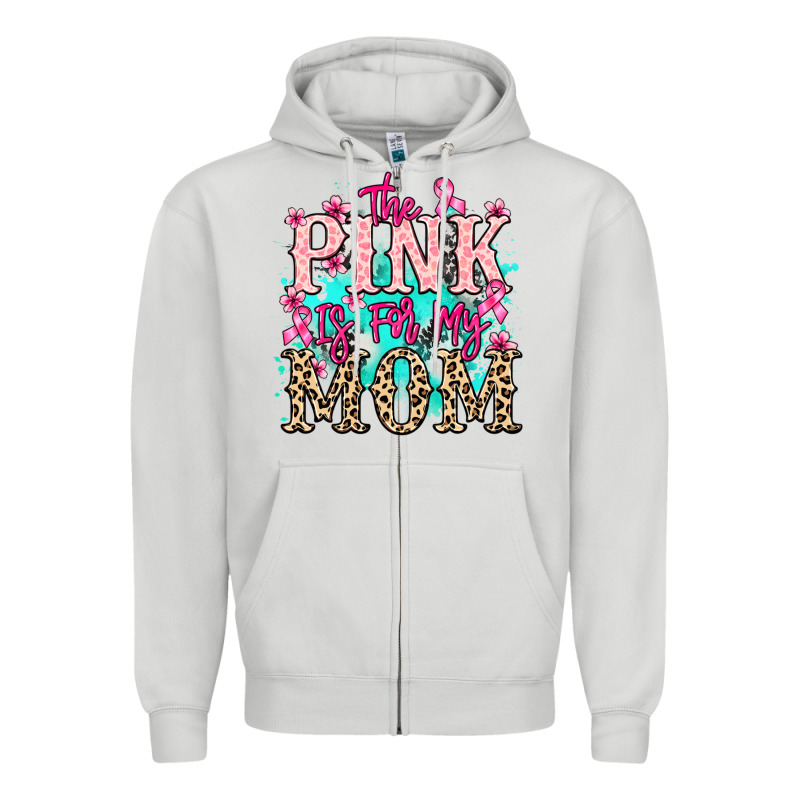 The Pink Is For My Mom Cancer Awareness Zipper Hoodie by HowdyJamesFarm | Teevron