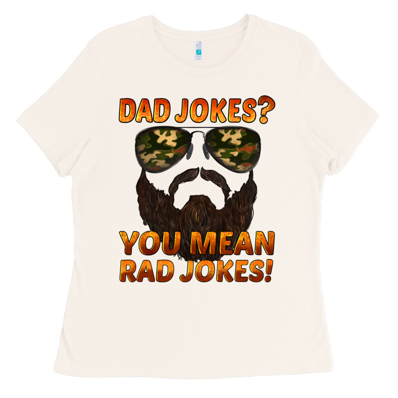 Dad Jokes You Mean Rad Jokes Ladies Tee by Artiststas | Teevron