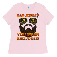 Bubblegum Pink dad jokes you mean rad jokes Ladies Tee - Artiststas