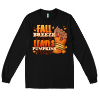 Black Fall breeze crunchy leaves pumpkins please Long Sleeve Tee - RanaPortraitStore