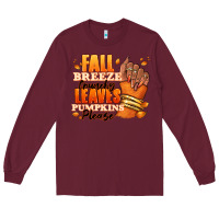 Burgundy Fall breeze crunchy leaves pumpkins please Long Sleeve Tee - RanaPortraitStore