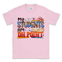 Bubblegum Pink my students are on point Classic Tee - NancyCooperArtShop