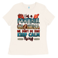 Bone i'm a american football grandma we don't do that k Ladies Tee - Jasminsmagicworld