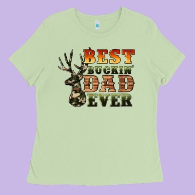 Best Buckin' Dad Ever Ladies Tee Designed By Artiststas