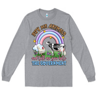 Heather Grey buy me animals and tell me you hate the government Long Sleeve Tee - LillyAllenDesigns
