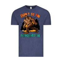 Vintage Denim dont be an assquatch Vintage Tee - MaliasSmallBusiness
