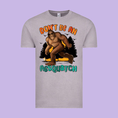Dont Be An Assquatch Vintage Tee Designed By Maliassmallbusiness