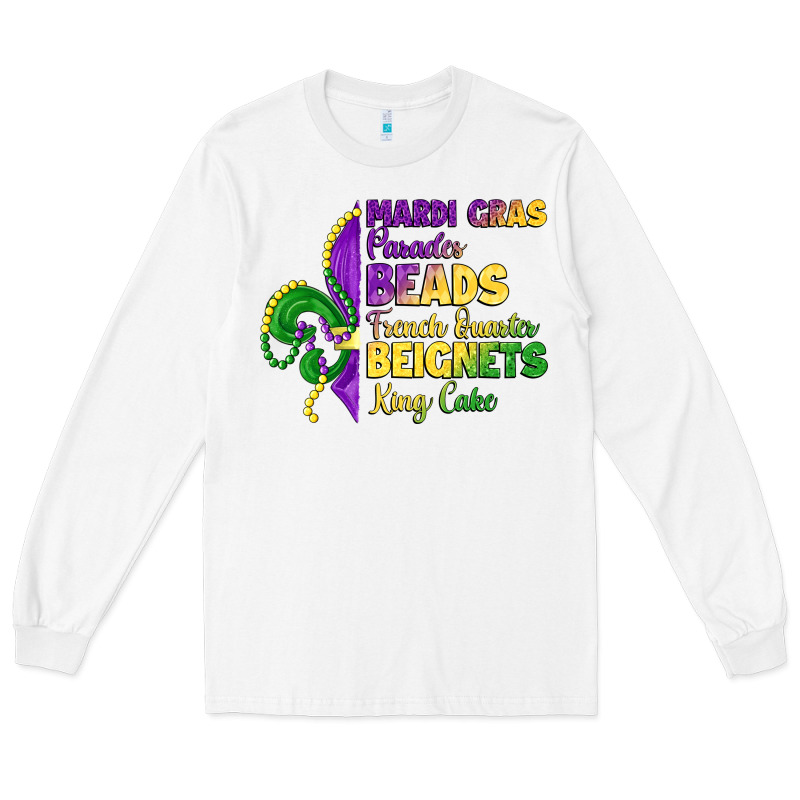 Mardi Gras Parades Beads French Quarter Beignets K Long Sleeve Tee by LillyAllenDesigns | Teevron