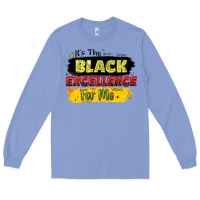 Colony Blue it's the black excellence for me Long Sleeve Tee - LillyAllenDesigns