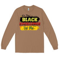 It's The Black Excellence For Me Long Sleeve Tee | Teevron