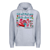 Heather Grey Let all that you do be done in love 1 corinthians Premium Hoodie - HowdyJamesFarm