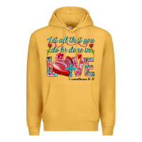 Mustard Let all that you do be done in love 1 corinthians Premium Hoodie - HowdyJamesFarm