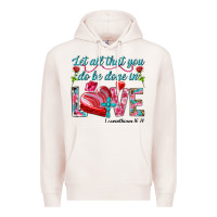 Pale Pink Let all that you do be done in love 1 corinthians Premium Hoodie - HowdyJamesFarm