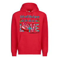 Red Let all that you do be done in love 1 corinthians Premium Hoodie - HowdyJamesFarm