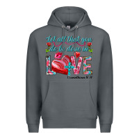 Rock Let all that you do be done in love 1 corinthians Premium Hoodie - HowdyJamesFarm