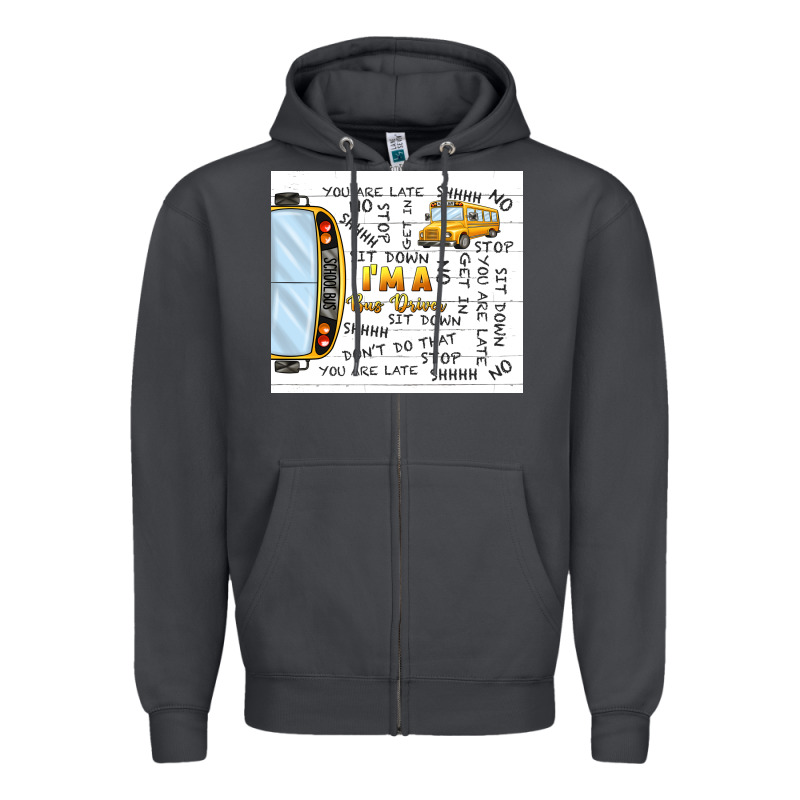 I'm A Bus Driver School Bus Zipper Hoodie by TumblerDesignByShophia | Teevron