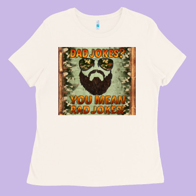 Dad Jokes You Mean Rad Jokes Ladies Tee Designed By Artiststas