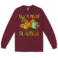Burgundy Fall is proof that change is beautiful Long Sleeve Tee - RanaPortraitStore