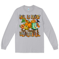 Moon Dust Fall is proof that change is beautiful Long Sleeve Tee - RanaPortraitStore