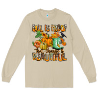 Mushroom Fall is proof that change is beautiful Long Sleeve Tee - RanaPortraitStore