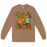 Toasted Coconut Fall is proof that change is beautiful Long Sleeve Tee - RanaPortraitStore