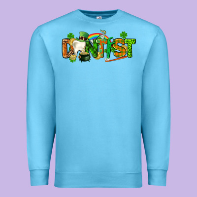 St. Patrick's Day Dentist Premium Sweatshirt Designed By Cowgirlartshop