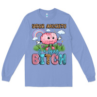 Colony Blue your anxiety is a lying bitch Long Sleeve Tee - LillyAllenDesigns