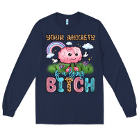 Navy your anxiety is a lying bitch Long Sleeve Tee - LillyAllenDesigns