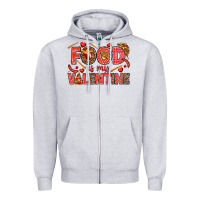Heather Grey Food is my Valentine Zipper Hoodie - HowdyJamesFarm