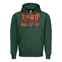 Sports Green Food is my Valentine Zipper Hoodie - HowdyJamesFarm