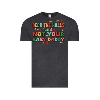 Vintage Black deck the halls and not your baby daddy Vintage Tee - MaliasSmallBusiness