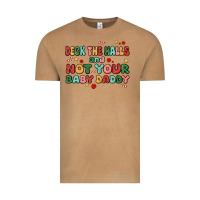 Deck The Halls And Not Your Baby Daddy Vintage Tee | Teevron