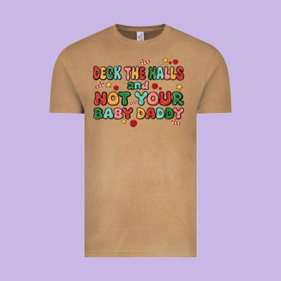 Deck The Halls And Not Your Baby Daddy Vintage Tee Designed By Maliassmallbusiness