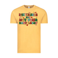 Vintage Mustard deck the halls and not your baby daddy Vintage Tee - MaliasSmallBusiness