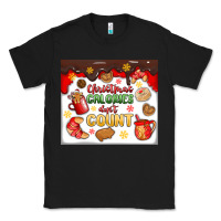 Black christmas calories don't count Classic Tee - MaliasSmallBusiness