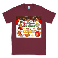 Burgundy christmas calories don't count Classic Tee - MaliasSmallBusiness