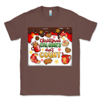 Chestnut christmas calories don't count Classic Tee - MaliasSmallBusiness
