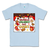 Dusty Blue christmas calories don't count Classic Tee - MaliasSmallBusiness