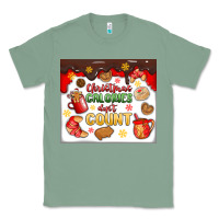 Sage christmas calories don't count Classic Tee - MaliasSmallBusiness