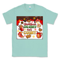 Seafoam christmas calories don't count Classic Tee - MaliasSmallBusiness